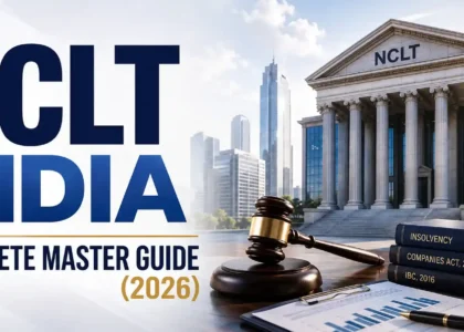 NCLT India: Complete Master Guide — IBC, CIRP & Company Law (2026)