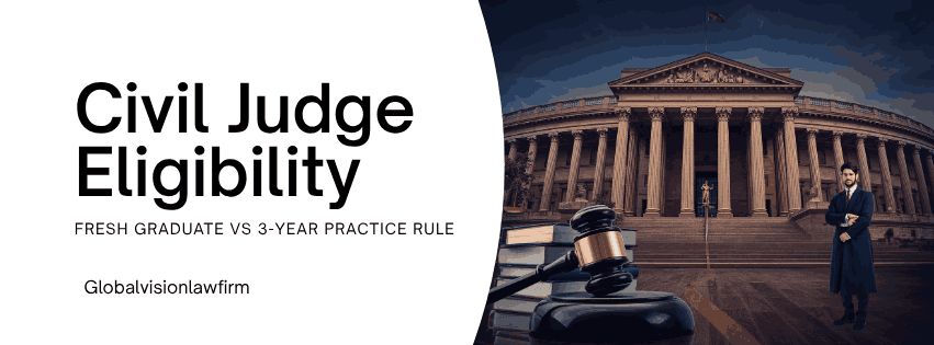civil judge eligibility 2026 fresh graduate 3 year practice rule