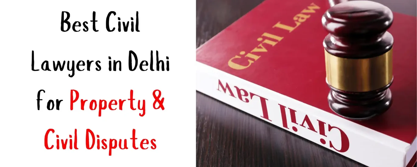 Best Civil Lawyers in Delhi for Property Disputes | Global Vision Law