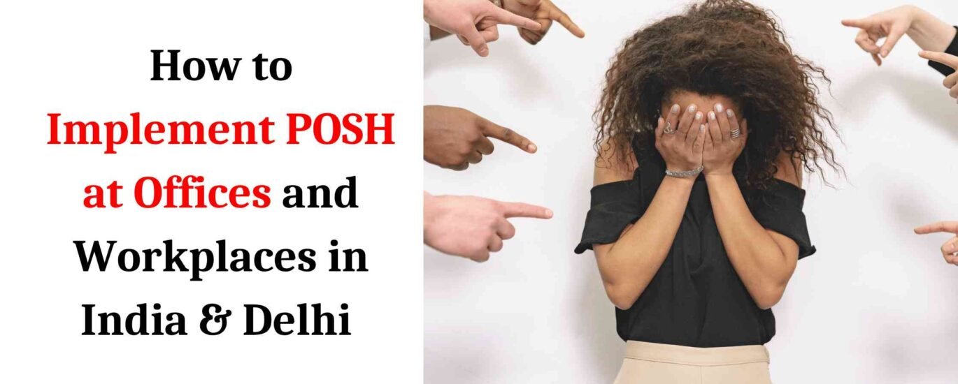 How to Implement POSH at Offices and Workplaces in India & Delhi (2026) | Global Vision Law Firm