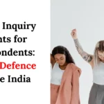 POSH Inquiry Legal Advice for Respondents: Rights & Defence in India