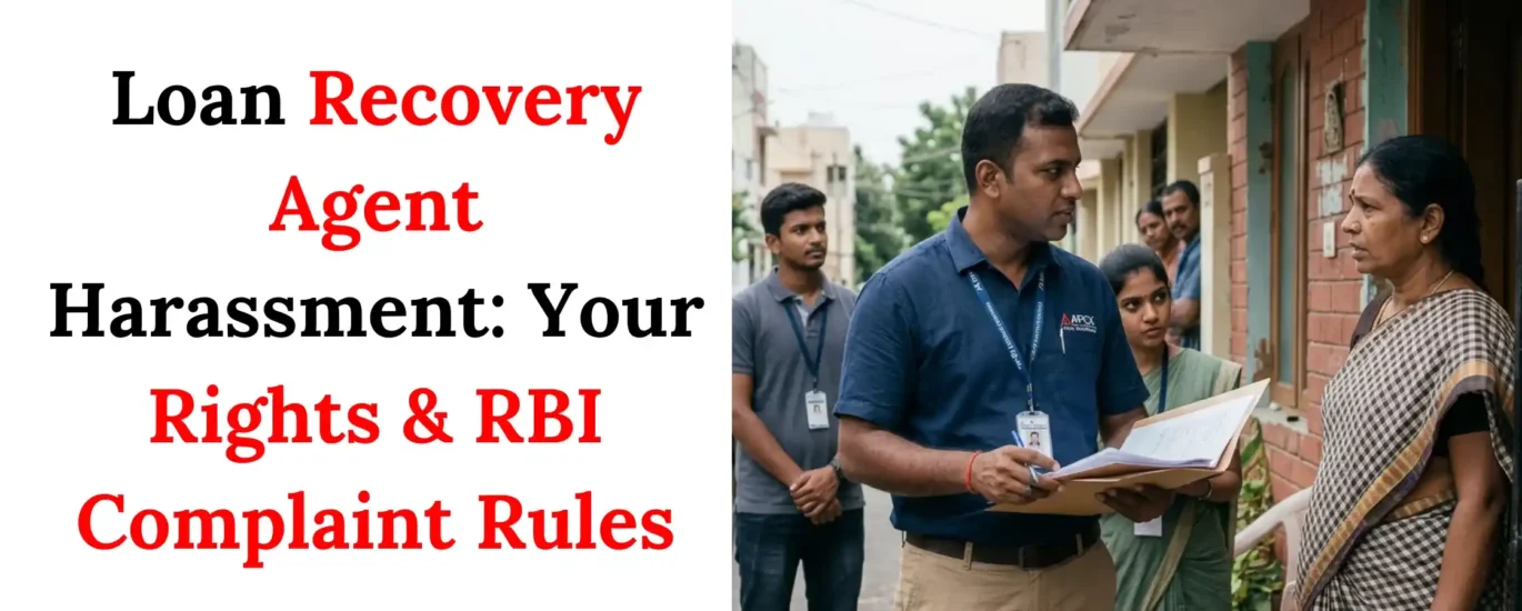 Loan Recovery Agent Harassment: Your Rights & RBI Complaint Rules